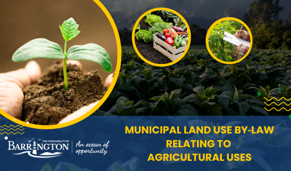 Notice - Municipal Land Use By-Law relating to Agricultural Uses